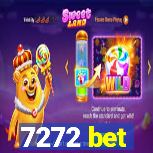 7272 bet